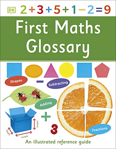 First Maths Glossary: An Illustrated Reference Guide (DK First Reference) von DK
